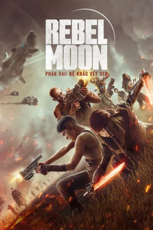 Rebel Moon: Phần Hai: Kẻ Khắc Vết Sẹo (Phiên Bản Đạo Diễn)