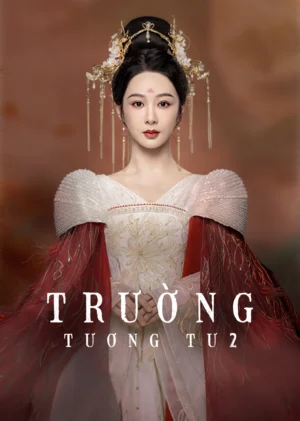 Trường Tương Tư 2